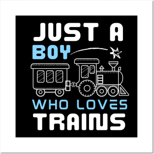 Kids Train Birthday Just a boy who loves Trains Posters and Art